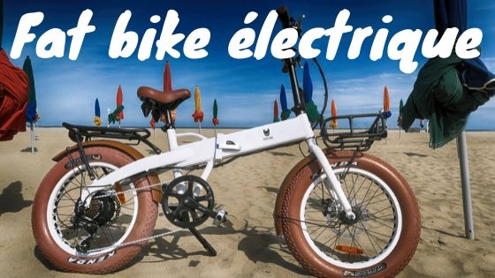 Fat bike velo electrique essai avis